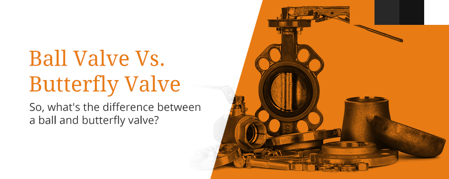 ball vs butterfly valves